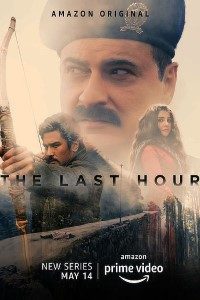 Download The Last Hour 2021 (Season 1) Hindi {PrimeVideo Series} WeB-DL || 720p [300MB]