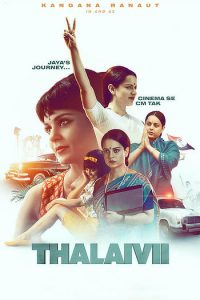 Download  Thalaivi (2021) NetFlix Hindi Web – DL || 480p [450MB] || 720p [800MB] || 1080p [2.6GB]