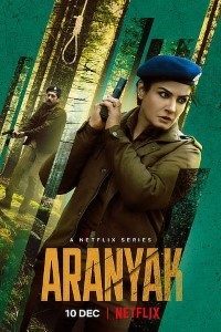 Download Aranyak 2021 (Season 1) Hindi {Netflix Series} WeB-DL  || 720p [350MB]