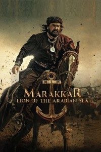 Download Marakkar: Lion of the Arabian Sea (2021) Hindi Movie Web – DL || 480p [550MB] || 720p [1GB] || 1080p [3.3GB]