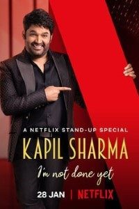 Download Kapil Sharma: I’m Not Done Yet (2022) Hindi Netflix Standup Special WEB – DL || 480p [430MB] || 720p [1.3GB] || 1080p [1.17GB]