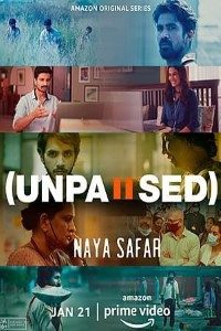 Download Unpaused: Naya Safar 2022 (Season 1) Hindi {Amazon Prime Series} WeB-DL  || 720p [250MB]