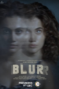 Download Blurr (2022) Hindi Movie WEB-DL || 480p [400MB] || 720p [1GB] || 1080p [2.4GB]