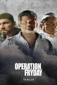 Download Operation Fryday (2023) Hindi Movie WEB-DL || 480p [400MB] || 720p [1GB] || 1080p [2.3GB]