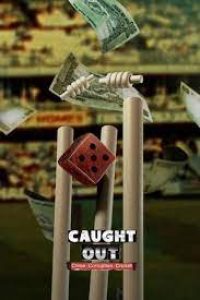 Download Caught Out: Crime. Corruption. Cricket (2023) Hindi Movie WEB-DL || 480p [250MB] || 720p [650MB] || 1080p [3.5GB]