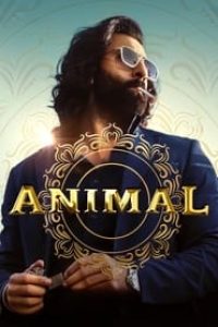 Download Animal (2023) Hindi Movie [Full Runtime] HQ HDScr || 480p [700MB] || 720p [1.6GB] || 1080p [3.4GB]